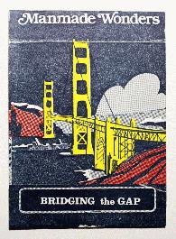 Manmade Wonders: Bridging the Gap - 1